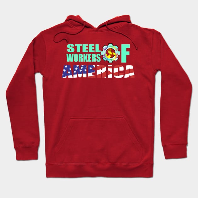 Steel Workers of America Hoodie by DemBoysTees